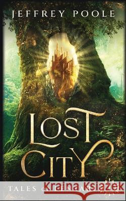 Lost City Jeffrey Poole   9781649141323 Secret Staircase Books - książka