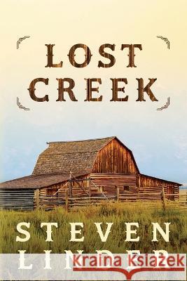 Lost Creek Steven Linder 9798361190584 Independently Published - książka