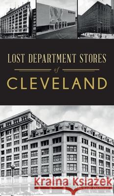 Lost Department Stores of Cleveland Michael Dealoia 9781540247377 History PR - książka