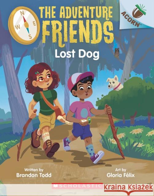 Lost Dog: An Acorn Book (the Adventure Friends #2) Todd, Brandon 9781338805857 Scholastic Inc. - książka