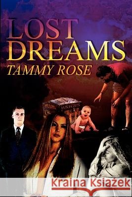 Lost Dreams Tammy Rose 9781403331793 Authorhouse - książka