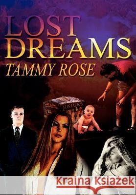 Lost Dreams Tammy Rose 9781403331809 Authorhouse - książka