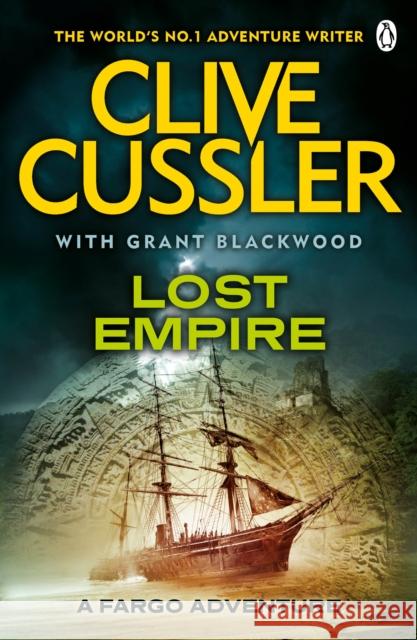 Lost Empire: FARGO Adventures #2 Clive Cussler 9780141047003 Penguin Books Ltd - książka