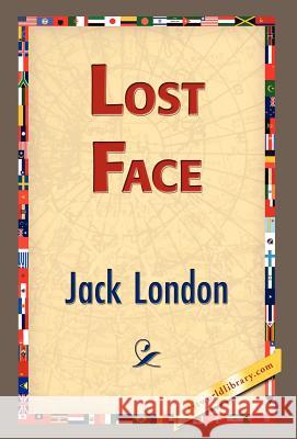 Lost Face Jack London 9781421832593 1st World Library - książka