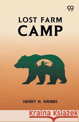 Lost Farm Camp Henry H. Knibbs 9789373408811 Double 9 Books - książka