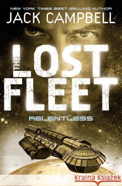 Lost Fleet - Relentless (Book 5) Jack Campbell 9780857681348 Titan Books Ltd - książka