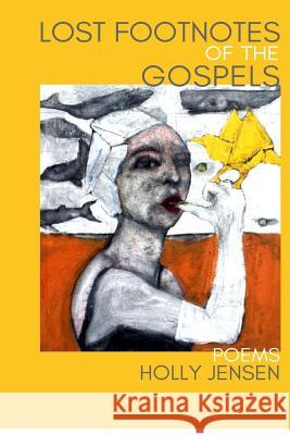 Lost Footnotes of the Gospels Holly Jensen 9781387196982 Lulu.com - książka