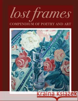 Lost Frames Compendium of Poetry and Art Youssef Alaou 9781502406279 Createspace - książka