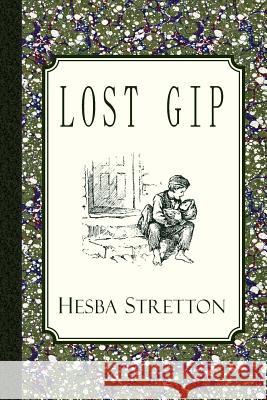 Lost Gip Hesba Stretton 9781935626688 Curiosmith - książka