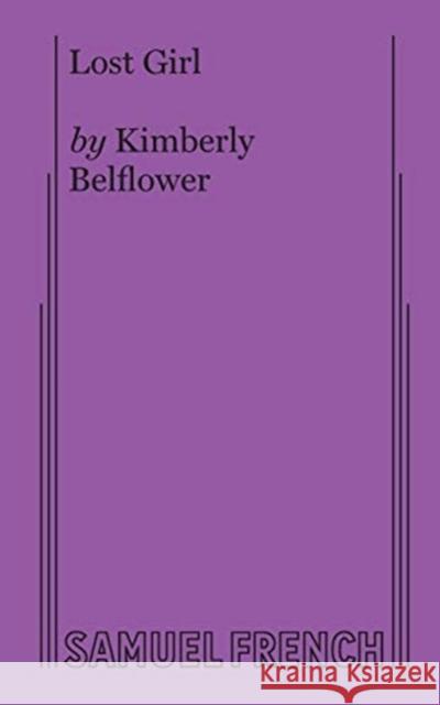 Lost Girl Kimberly Belflower 9780573707438 Samuel French Ltd - książka