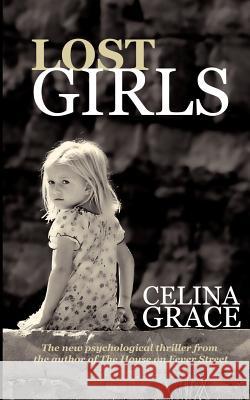Lost Girls Celina Grace 9781480033924 Createspace - książka