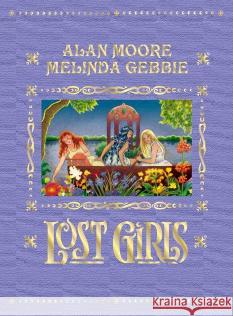 Lost Girls: Expanded Edition Alan Moore, Melinda Gebbie 9780861662609 Knockabout Comics - książka