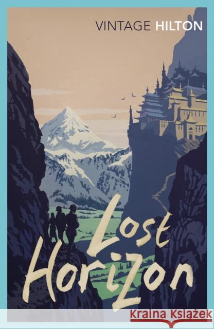 Lost Horizon James Hilton 9780099595861 Vintage Publishing - książka