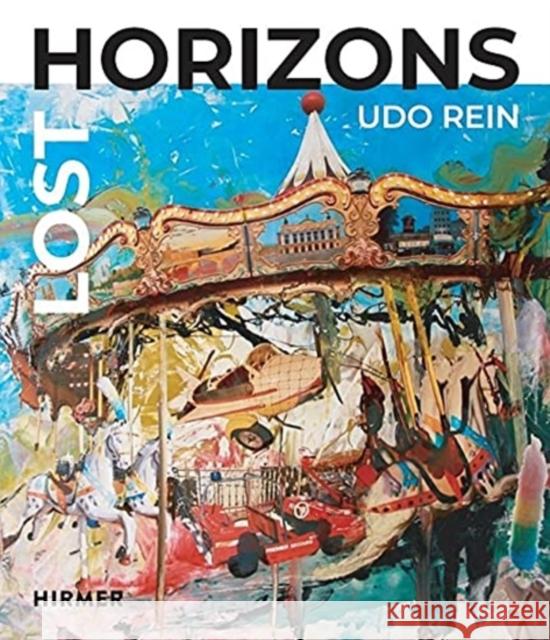 Lost Horizons: Udo Rein Jacobs, Christian 9783777437972 Hirmer Verlag - książka