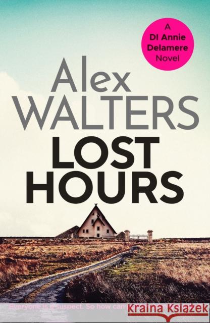 Lost Hours: A totally gripping and unputdownable crime thriller Alex Walters 9781800320437 Canelo - książka