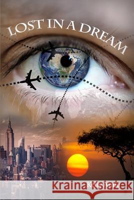 Lost in a Dream Kelly Anne 9781480930322 Dorrance Publishing Co. - książka