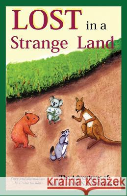 Lost in a Strange Land Elaine Ouston 9780992505288 Morris Publishing Australia - książka