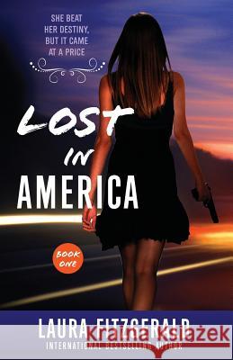 Lost In America (Book One, Episodes 1-3) Fitzgerald, Laura 9781942656111 Cardinal Press LLC - książka