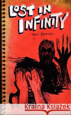 Lost in Infinity Travis M. Besecker 9781469973463 Createspace - książka
