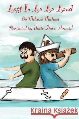 Lost In La La Land Howard, Uncle Dave 9780692276464 Uncle Dave's Books - książka