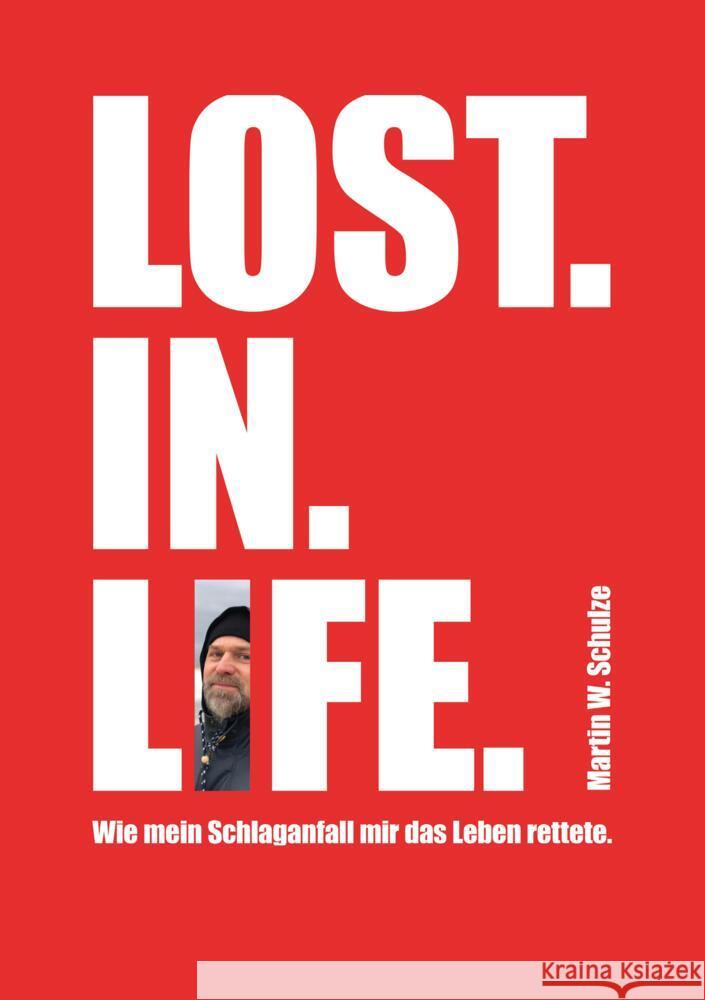 Lost. In. Life. Schulze, Martin 9783384380685 tredition - książka