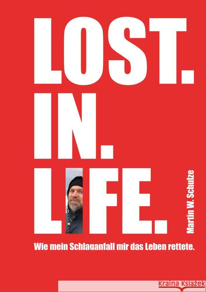 Lost. In. Life. Schulze, Martin 9783384380692 tredition - książka