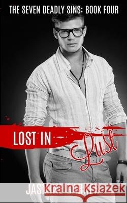 Lost in Lust Jasmine Garner 9781686444708 Independently Published - książka