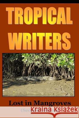Lost in Mangroves Tropical Writer 9781497550865 Createspace - książka