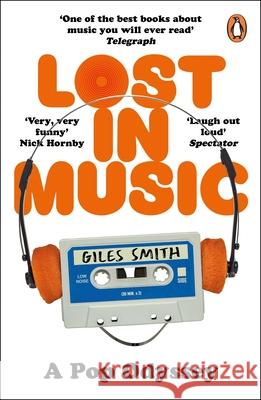 Lost in Music: The classic laugh-out-loud memoir Giles Smith 9781804940297 Cornerstone - książka