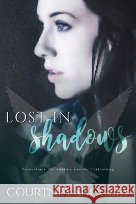 Lost in Shadows Courtney Shockey 9781533180377 Createspace Independent Publishing Platform - książka