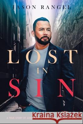 Lost in Sin Jason Rangel 9781638447283 Christian Faith - książka