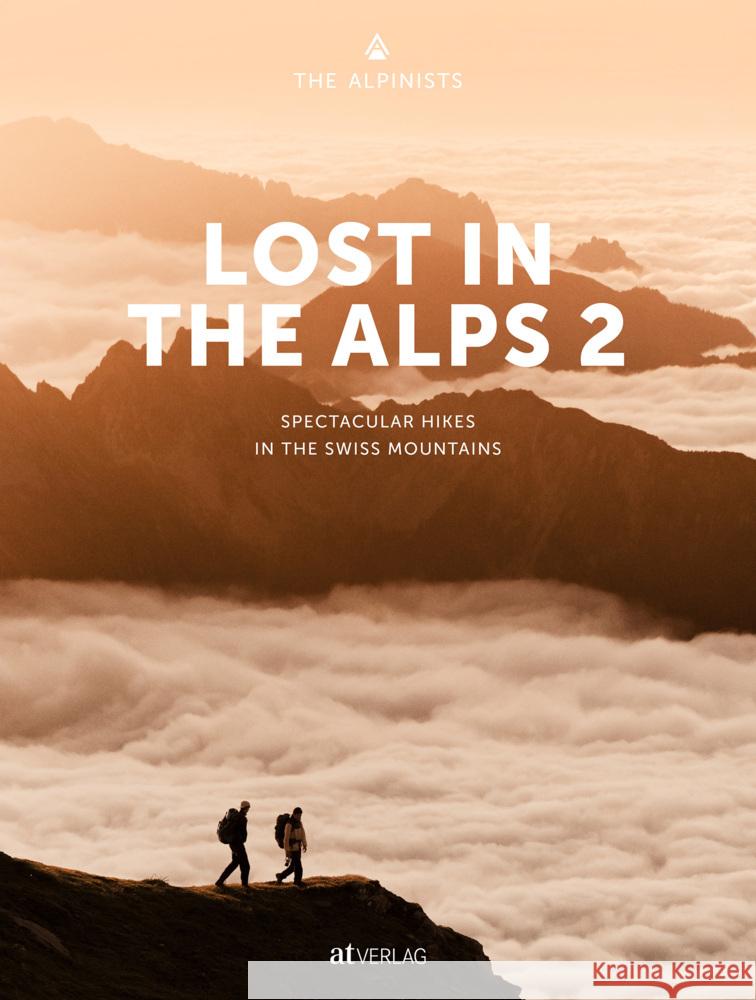 Lost In the Alps 2 The Alpinists, Richli, Jannis, Schlegel, Silvan 9783039022199 AT Verlag - książka