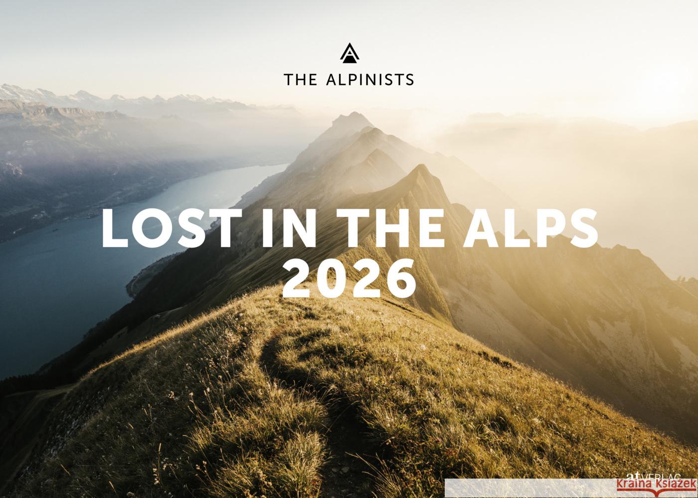 Lost in the Alps 2026 The Alpinists, Richli, Jannis, Schlegel, Silvan 9783039022960 AT Verlag - książka