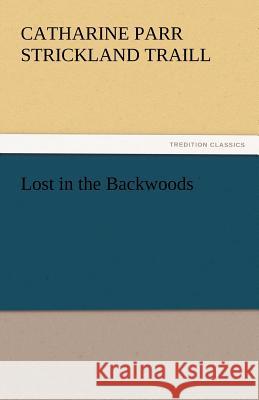 Lost in the Backwoods  9783842464711 tredition GmbH - książka