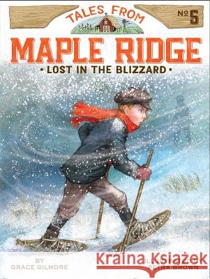 Lost in the Blizzard: Volume 5 Gilmore, Grace 9781481447492 Little Simon - książka