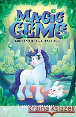 Lost in the Crystal Caves Payal Doshi 9780702349133 Scholastic - książka