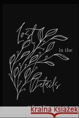 Lost in the Details Hannah Poon 9798544426073 Independently Published - książka