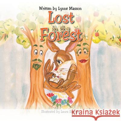 Lost in the Forest Lynne Masson 9781491884362 Authorhouse - książka