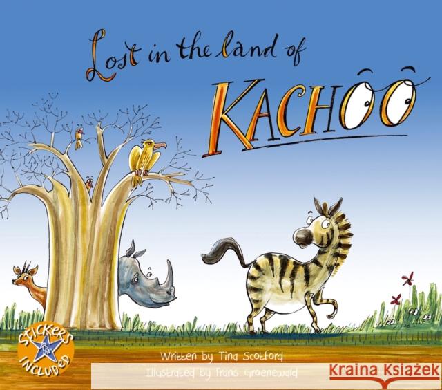 Lost in the land of Kachoo Tina Scotford 9781431406944  - książka
