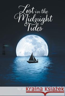 Lost in the Midnight Tides Anniebella Marie 9781039131415 FriesenPress - książka