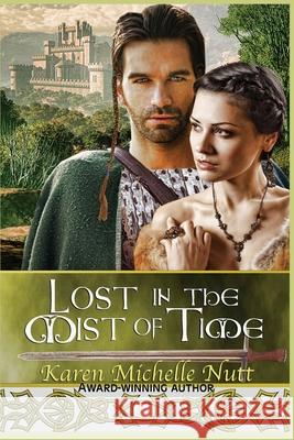 Lost in the Mist of Time Karen Michelle Nutt 9781493735037 Createspace - książka