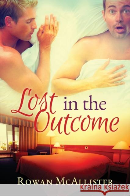 Lost in the Outcome Rowan McAllister 9781632162007 Dreamspinner Press - książka