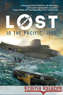 Lost in the Pacific, 1942: Not a Drop to Drink (Lost #1): Volume 1 Olson, Tod 9780545928113 Scholastic - książka