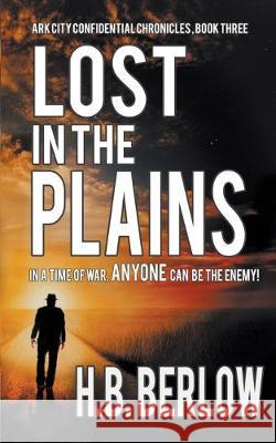 Lost in the Plains H B Berlow 9781509227969 Wild Rose Press - książka