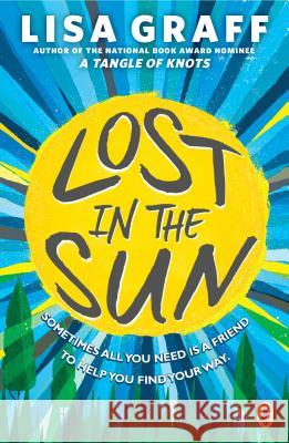 Lost in the Sun Lisa Graff 9780147508584 Puffin Books - książka