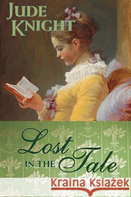 Lost in the Tale Jude Knight 9780473410025 Titchfield Press - książka