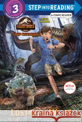 Lost in the Wild! (Jurassic World: Camp Cretaceous) Steve Behling Random House 9780593180297 Random House Books for Young Readers - książka