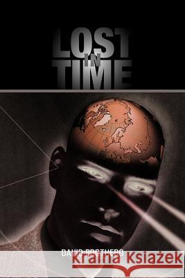 Lost in Time David Prothero 9781477220412 Authorhouse - książka