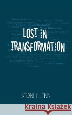 Lost in Transformation Sydney Lynn 9781508422471 Createspace - książka