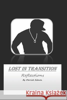 Lost In Transition Reflections Carolyn Caballero Seantina Kelley Derrick Lee Silmon 9781099933424 Independently Published - książka